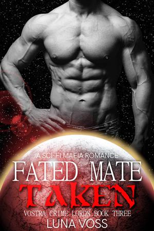 Fated Mate Taken (Vostra Crime Lords #3)