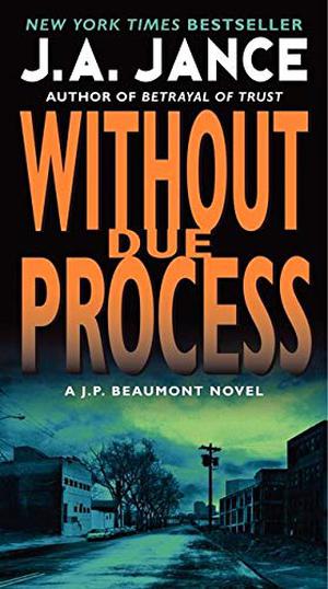 Without Due Process (J.P. Beaumont #10)