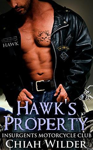Hawk's Property (Insurgents MC #1)