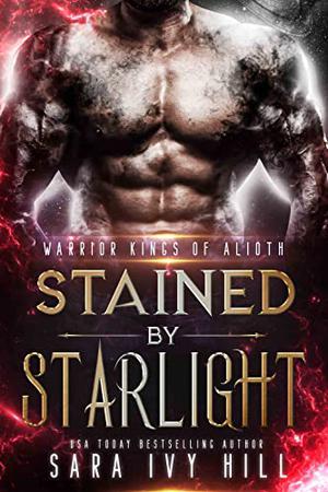 Stained by Starlight by Sara Ivy Hill