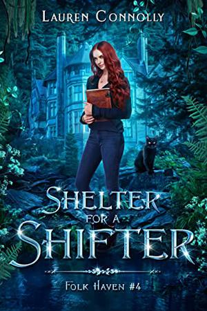 Shelter for a Shifter (Folk Haven #4)