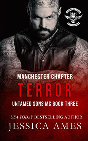 Terror (Manchester Chapter Untamed Sons MC #3)