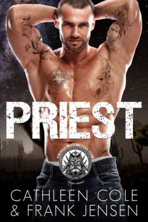 Priest (The Vikings MC: Tucson Chapter #2)