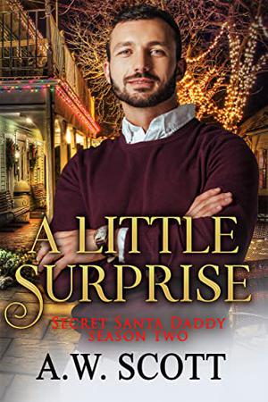 A Little Surprise by A.W. Scott