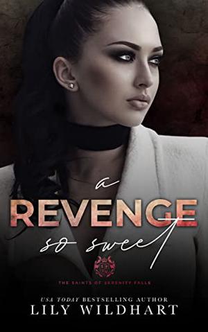 A Revenge So Sweet (The Saints of Serenity Falls #2)