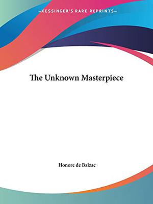 The Unknown Masterpiece (La Comédie Humaine #71)
