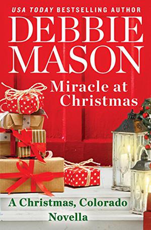 Miracle at Christmas (Christmas, Colorado #7.5)