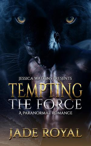 Tempting the Force: a Paranormal Romance by Jade Royal