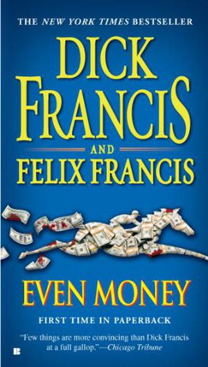 Even Money by Dick Francis
