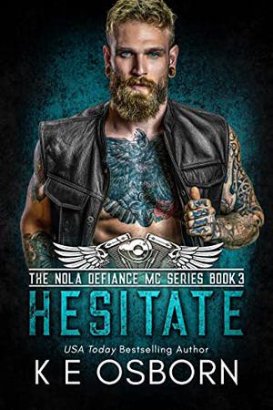 Hesitate by K.E. Osborn
