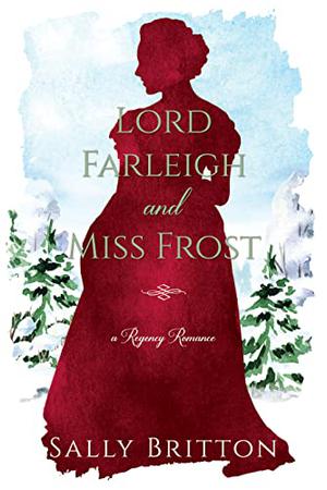 Lord Farleigh and Miss Frost (Clairvoir Castle Romances #4)