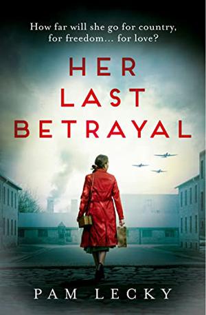 Her Last Betrayal (Her Secret War #2)