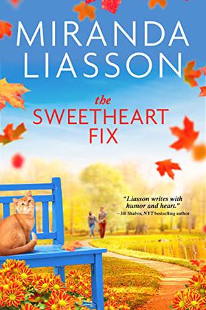 The Sweetheart Fix by Miranda Liasson