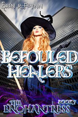 Befouled Healers (The Enchantress #7)