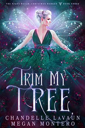Trim My Tree (The Night Realm #3)