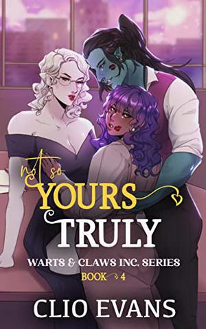 Not So Yours Truly by Clio Evans