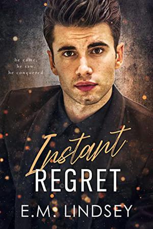 Instant Regret (Loose Lips Sink Ships #2)