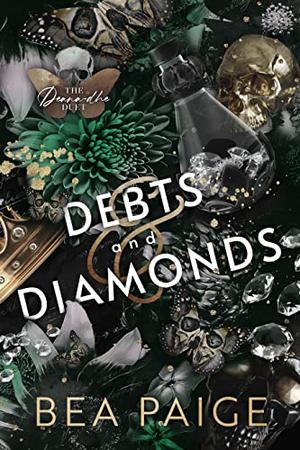 Debts and Diamonds (The Deana-Dhe Duet #1)
