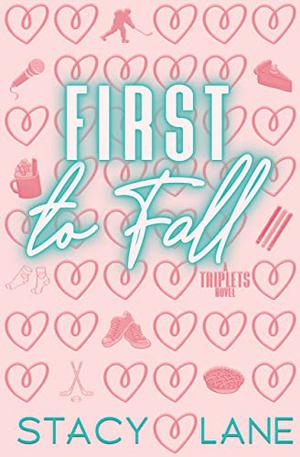 First to Fall by Stacy Lane