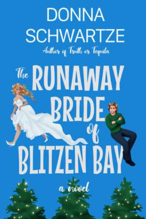 The Runaway Bride of Blitzen Bay (Blitzen Bay #1)