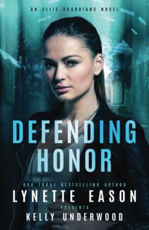 Defending Honor (Elite Guardians Collection #3)