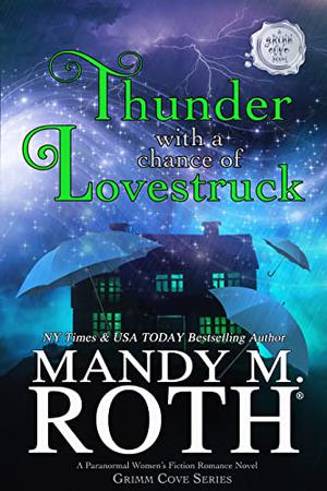Thunder with a Chance of Lovestruck (Grimm Cove #5)