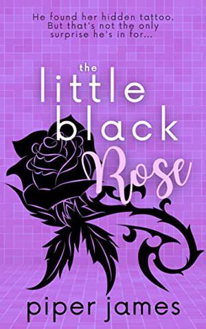 The Little Black Rose: Love in Las Vegas #3 by Piper James