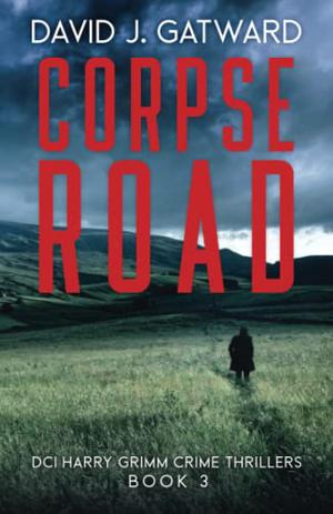 Corpse Road (DCI Harry Grimm #3)