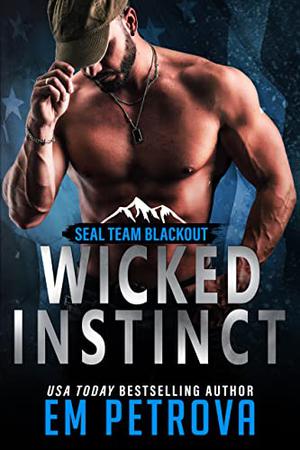 Wicked Instinct (SEAL Team Blackout #5)