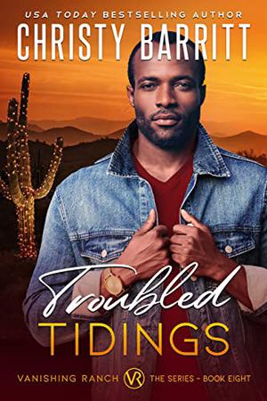 Troubled Tidings (Vanishing Ranch #8)