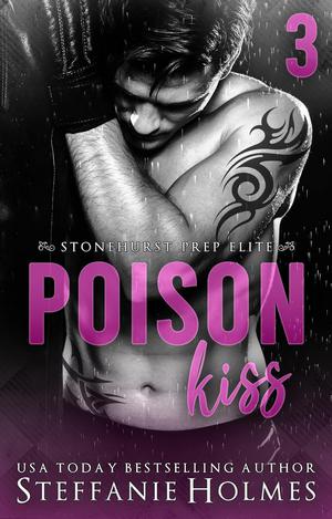 Poison Kiss (Stonehurst Prep Elite #3)