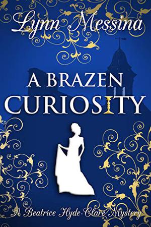 A Brazen Curiosity (Beatrice Hyde-Clare #1)