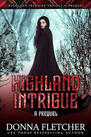 Highland Intrigue: A Prequel by Donna Fletcher