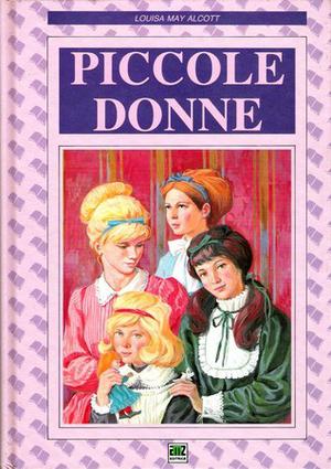 Piccole donne by Louisa May Alcott