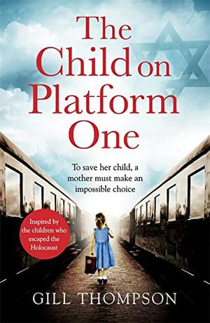 The Child On Platform One by Gill Thompson
