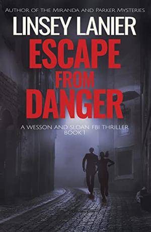 Escape from Danger by Linsey Lanier