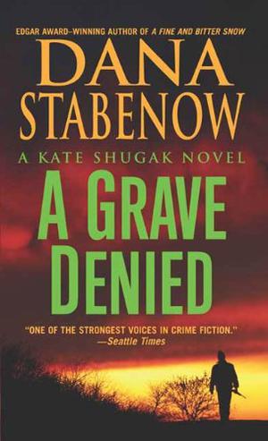 A Grave Denied (Kate Shugak #13)