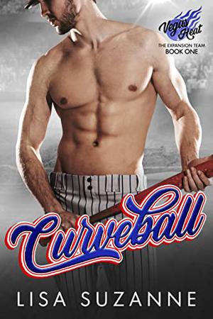 Curveball (Vegas Heat: Expansion Team #1)