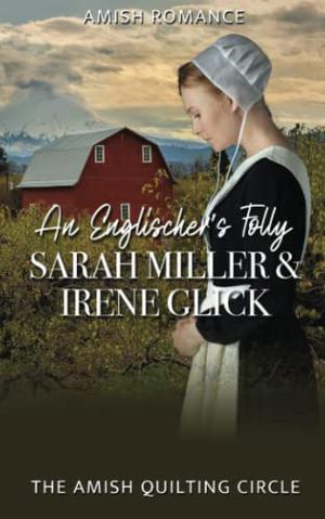 An Englischer's Folly by Sarah Miller, Irene Glick