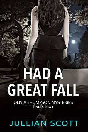 Had a Great Fall (Olivia Thompson #2)