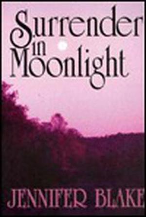 Surrender in Moonlight by Jennifer Blake