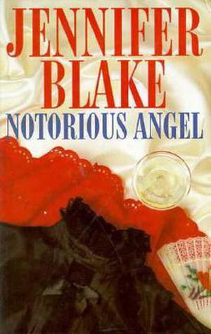 Notorious Angel (Love and Adventure Collection #4)
