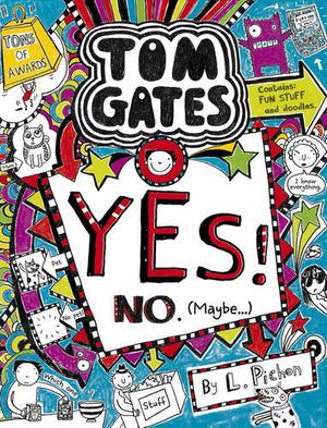 Yes! No (Maybe...) (Tom Gates #8)