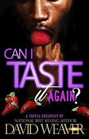 Can I Taste It 2: Can I Taste It Again? by David Weaver