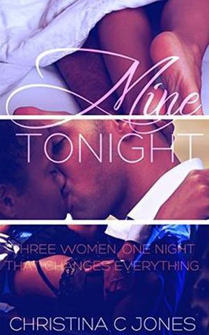 Mine Tonight by Christina C. Jones