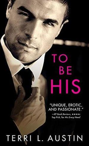 To Be His (Beauty and the Brit #1.5)