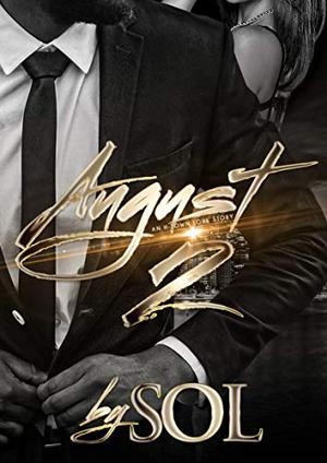 August: An H-Town Love Story by Sol