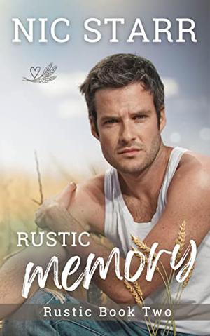 Rustic Memory by Nic Starr