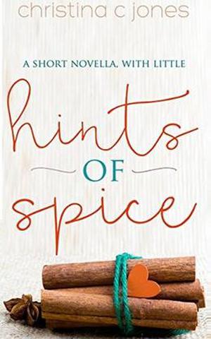 Hints of Spice by Christina C Jones