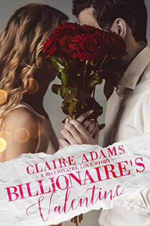 Billionaire's Valentine (Billionaires #7)